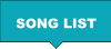 SONG LIST