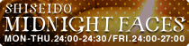 SHISEIDO MIDNAIGHT FACES