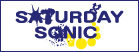 SATURDAY SONIC