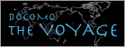 DOCOMO THE VOYAGE