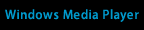 WINDOWS MEDIA PLAYER
