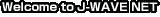 Welcome to J-WAVE NET