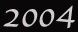 2004