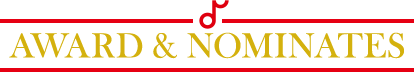 AWARD & NOMINATES