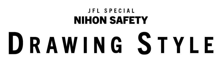 JFL SPECIAL NIHON SAFETY DRAWING STYLE
