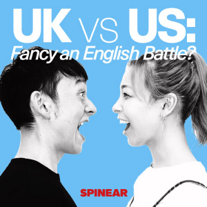 UK vs US: Fancy an English Battle？