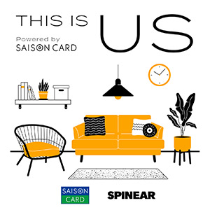 THIS IS US Powered by SAISON CARD