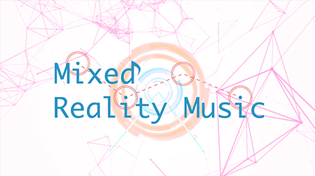Mixed Reality Music