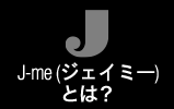 J Me
