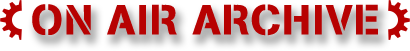 ON AIR ARCHIVE