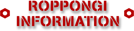 ROPPONGI INFORMATION