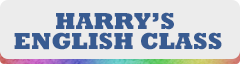 HARRY'S ENGLISH CLASS