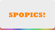 SPOPICS!