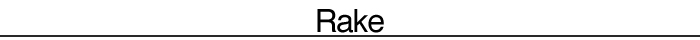 Rake