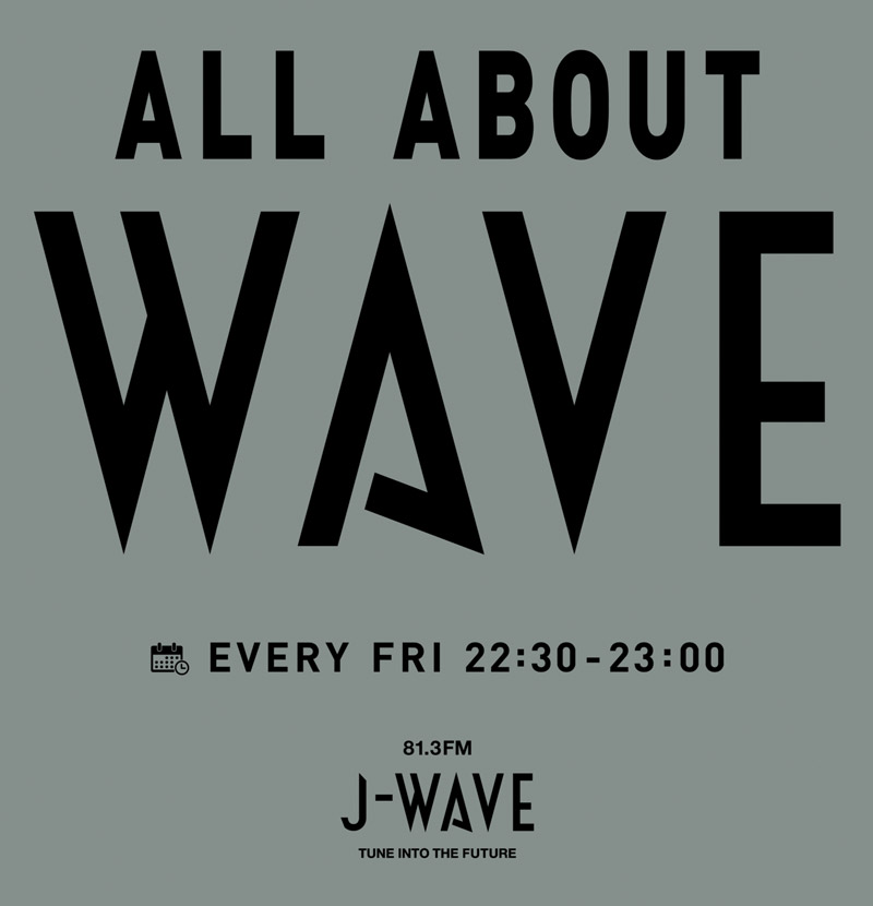 ALL ABOUT WAVE | EVERY FRI 22:30-23:00
