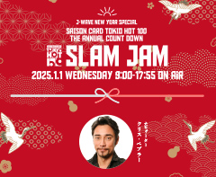 J-WAVE NEW YEAR SPECIAL SAISON CARD TOKIO HOT 100 THE ANNUAL COUNT DOWN SLAM JAM