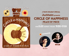 Juchheim presents CIRCLE OF HAPPINESS -PEACE BY PIECE-
