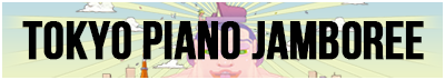 TOKYO PIANO JAMBOREE