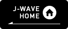 J-WAVE HOME
