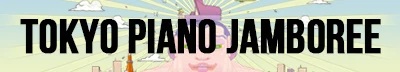 TOKYO PIANO JAMBOREE