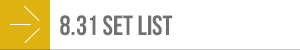 8.31 SET LIST
