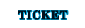 TICKET