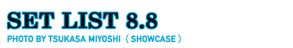 セットリスト 8/8