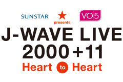 J-WAVE LIVE 2000+11