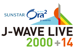 J-WAVE LIVE 2000+14