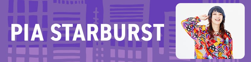 PIA STARBURST | J-WAVE 81.3 FM