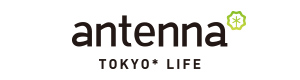 antenna* | TOKYO* LIFE
