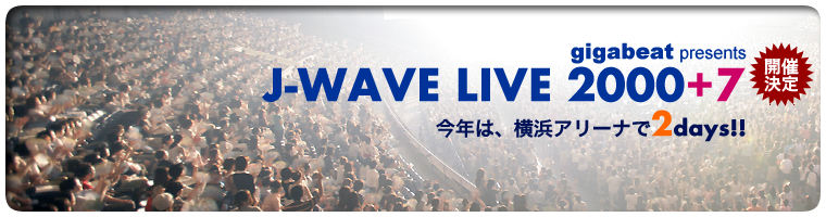 J-wave LIVE2007